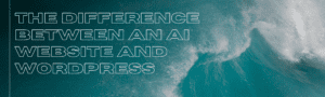 ההבדל בין אתר AI לוורדפרס